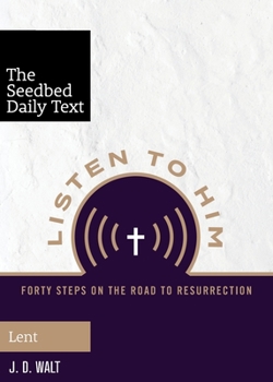 Paperback Listen to Him: Forty Steps on the Road to Resurrection Book