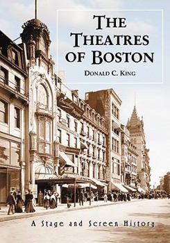 Paperback The Theatres of Boston: A Stage and Screen History Book