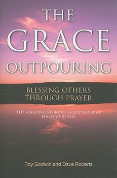 Paperback The Grace Outpouring: Blessing Others Through Prayer Book