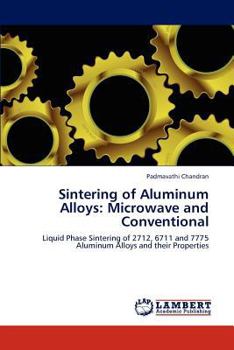 Paperback Sintering of Aluminum Alloys: Microwave and Conventional Book