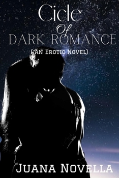 Paperback Circle of Dark Romance: An Erotic Novel; A Soft Contemporary Novel Book