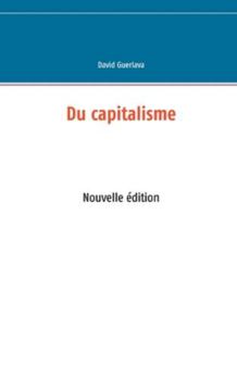 Paperback Du capitalisme: Nouvelle édition [French] Book