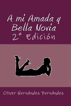 Paperback A mi Amada y Bella Novia [Spanish] Book