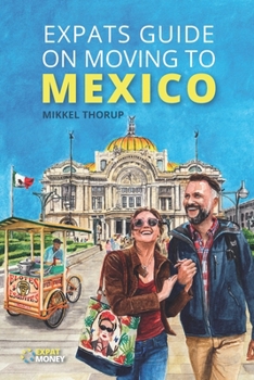 Paperback Expats Guide on Moving to Mexico Book