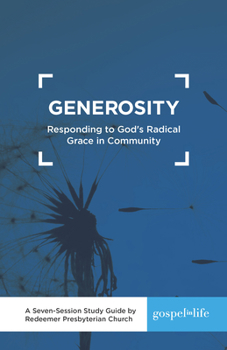 Paperback Generosity Study Guide: Responding to God's Radical Grace in Community Study Guide Book