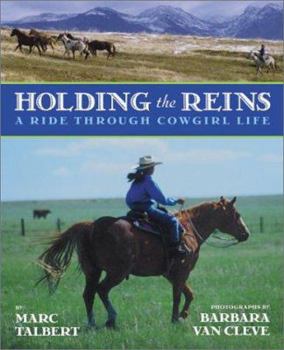Hardcover Holding the Reins: A Ride Through Cowgirl Life Book