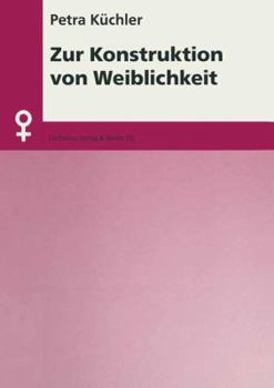 Paperback Zur Konstruktion Von Weiblichkeit [German] Book