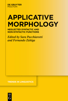 Hardcover Applicative Morphology: Neglected Syntactic and Non-Syntactic Functions Book