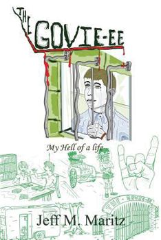 Paperback The Govie-Ee: My Hell of a Life Book