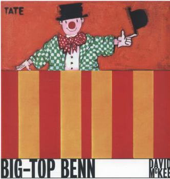 Big-Top Benn - Book  of the Extraordinary Adventures of Mr. Benn