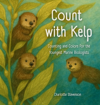 Hardcover Count with Kelp: Counting and Colors for the Youngest Marine Biologists Book