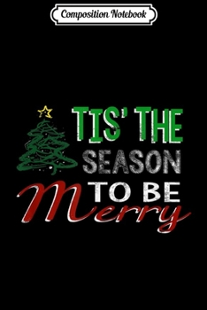 Composition Notebook: Christmas TIS SEASON TO BE MERRY Vintage Chalkboard Quote  Journal/Notebook Blank Lined Ruled 6x9 100 Pages