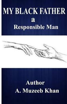 Paperback My Black Father: A Responsible Man Book