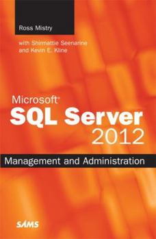 Paperback Microsoft SQL Server 2012 Management and Administration Book