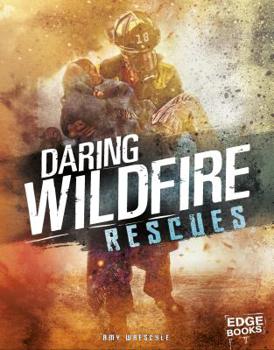 Hardcover Daring Wildfire Rescues Book