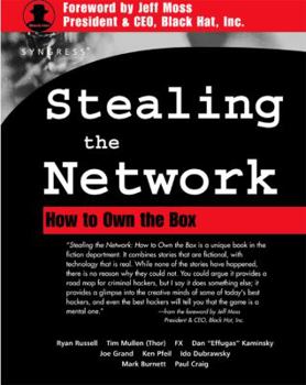 Stealing the Network: How to Own the Box - Book  of the Stealing the Network