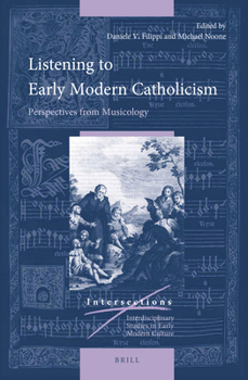 Listening to Early Modern Catholicism, Perspectives from Musicology