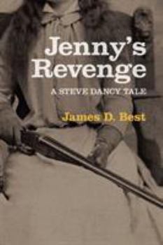 Jenny's Revenge: A Steve Dancy Tale - Book #5 of the Steve Dancy Tales