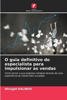 O guia definitivo do especialista para impulsionar as vendas (Portuguese Edition)