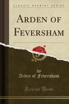 Paperback Arden of Feversham (Classic Reprint) Book