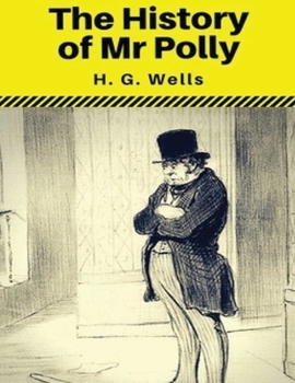 Paperback The History of Mr Polly (Annotated) Book