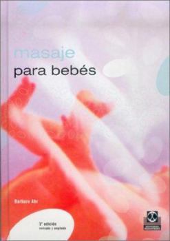 Hardcover Masaje para bebés (Color)+Póster (Embarazo/Bebes) (Spanish Edition) [Spanish] Book