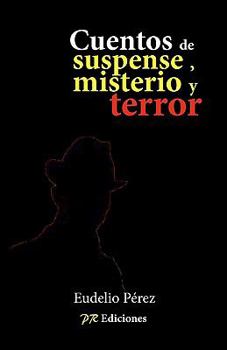 Paperback Cuentos de misterio, suspense y terror [Spanish] Book