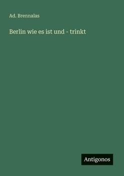 Paperback Berlin wie es ist und - trinkt [German] Book
