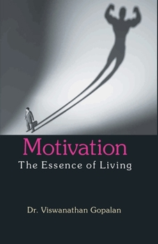 Paperback Motivation the Essence of Living Book