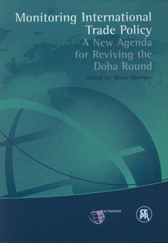 Paperback Monitoring International Trade Policy: A New Agenda for Reviving the Doha Round Book