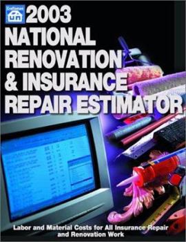 Paperback 2003 National Renovation & Insurance Repair Estimator (National Renovation and Insurance Repair Estimator, 2003) Book
