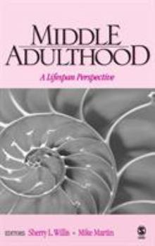Middle Adulthood: A Lifespan Perspective