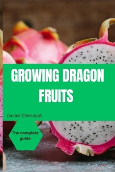 Paperback Growing Dragon Fruits Book