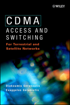 Hardcover Cdma: Access and Switching: For Terrestrial and Satellite Networks Book