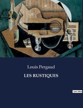 Paperback Les Rustiques [French] Book