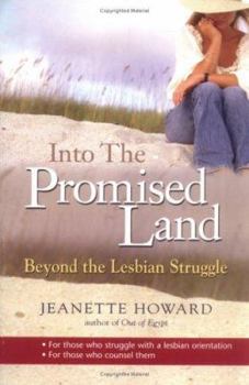 Paperback Into the Promised Land: Beyond the Lesbian Struggle Book