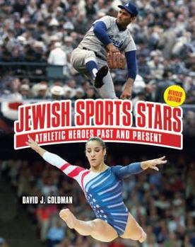 Jewish Sports Stars: Athletic Heroes Past And Present (General Jewish Interest)