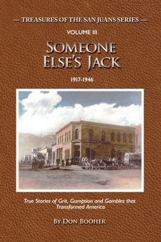 Someone Else's Jack: True Stories of Grit, Gumption and Gambles that Transformed America