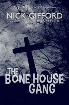 Paperback The Bone House Gang Book