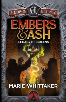 Paperback Embers & Ash: Legacy of Queens Book