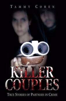 Paperback Killer Couples: True Stories of Partners in Crime Book