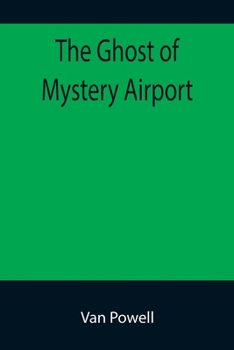 Paperback The Ghost of Mystery Airport Book