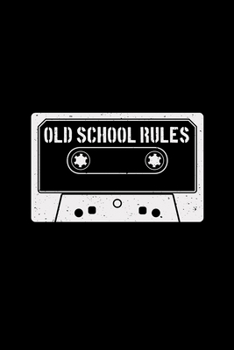 Paperback Old school rules: 6x9 CASSETTE - dotgrid - dot grid paper - notebook - notes Book