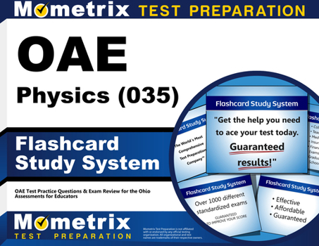 Oae Physics (035) Flashcard Study System: Oae Test Practice Questions & Exam Review for the Ohio Assessments for Educators