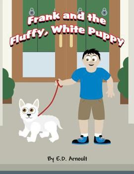 Paperback Frank and the Fluffy, White Puppy Book
