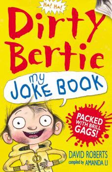 Dirty Bertie Joke Book - Book  of the Dirty Bertie