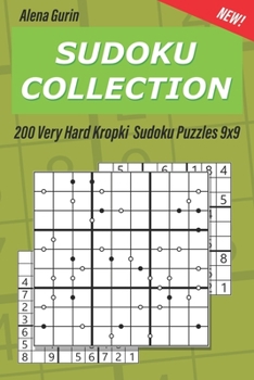 Paperback Sudoku Collection: 200 Very Hard Kropki Sudoku Puzzles 9x9 Book