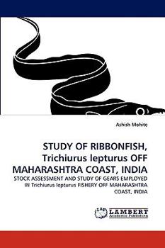 Paperback Study of Ribbonfish, Trichiurus Lepturus Off Maharashtra Coast, India Book
