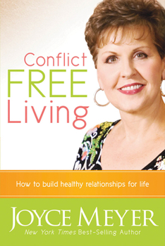 Paperback Conflict Free Living: How to Build Healthy Relationships for Life Book