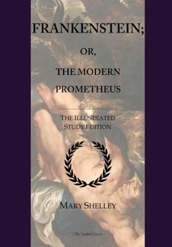 Frankenstein: Illustrated